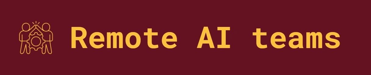 Remote AI Teams